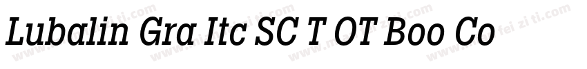 Lubalin Gra Itc SC T OT Boo Con Reg字体转换